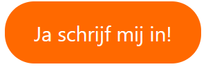 Ja, Schrijf mij in!